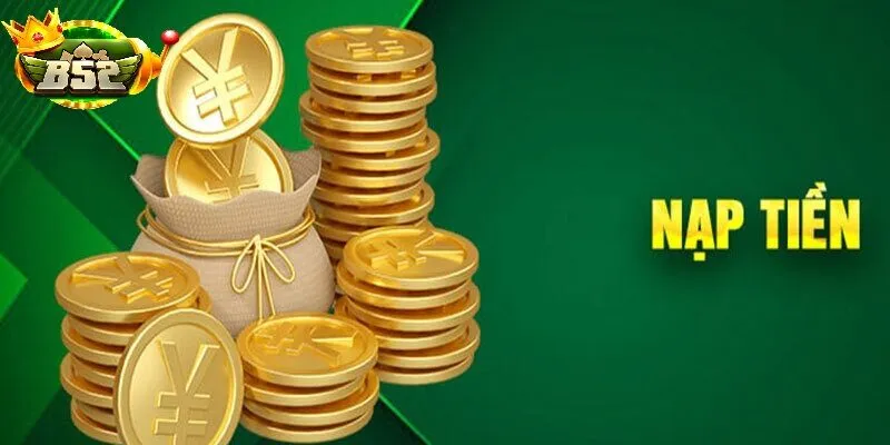 Nạp tiền b52 club: Điểm Đến Lý Tưởng Cho Game Bài, Slot & Casino Online 2025